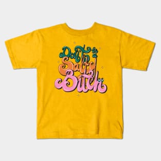 Don't be a salty one sticker text lettering shirt groovy Kids T-Shirt